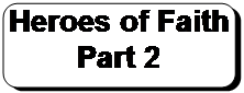 Rounded Rectangle: Heroes of Faith Part 2 